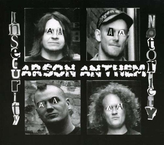 Insecurity Notoriety - Arson Anthem - Musiikki - ROCK - 0616892106463 - tiistai 19. helmikuuta 2008
