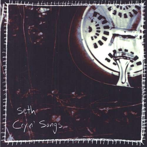 Cover for Seth · Cryin' Songs (CD) (2003)