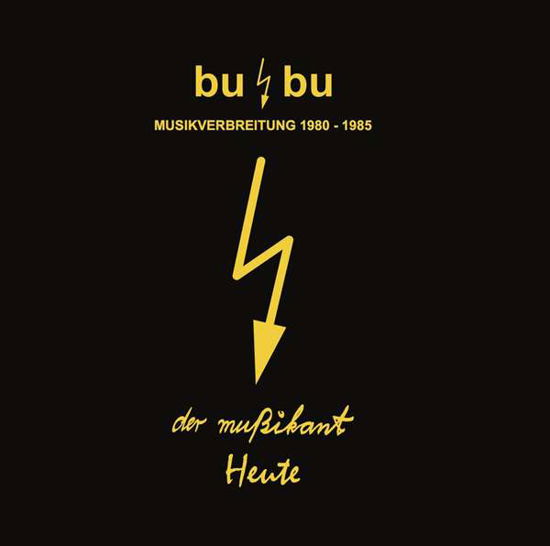 Bu / Bu-musikverbreitung - Recordings 1980-1985 - Heute & Der Musikant - Musikk - VODD - 0769791961463 - 13. mai 2016