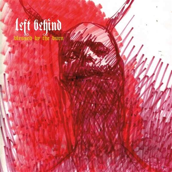 Left Behind-blessed by the Burn - Left Behind - Musik - SI / RED /  PURE NOISE RECORDS - 0810540030463 - 28. September 2018