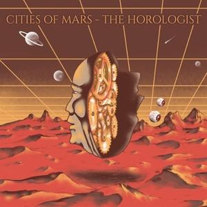 Cover for Cities Of Mars · Cities Of Mars - Horologist The (VINYL) (2023)