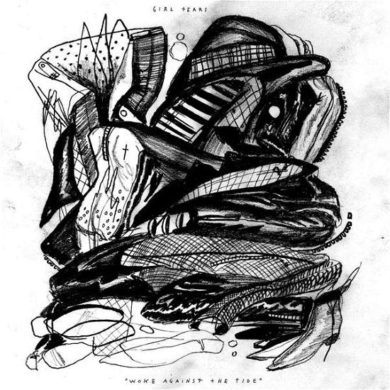 Cover for Girl Tears · Woke Against The Tide (LP) (2016)