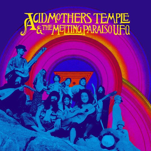 Cover for Acid Mothers Temple &amp; the Melting Paraiso U.f.o. · Acid Mothers Temple &amp; Melting Paraiso U.f.o. (LP) (2019)