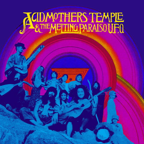 Acid Mothers Temple & Melting Paraiso U.f.o. - Acid Mothers Temple & the Melting Paraiso U.f.o. - Musikk - BLACK EDITIONS - 0881626541463 - 17. mai 2019