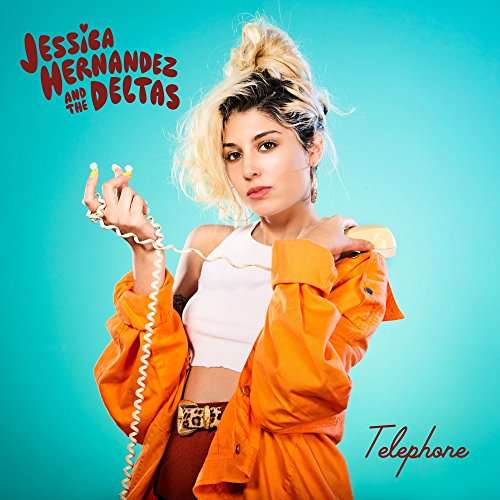 Cover for Hernandez, Jessica &amp;  Deltas · Telephone (LP) [Deluxe edition] (2017)