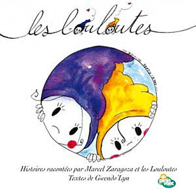 Cover for Marcel Zaragoza · Les Louloutes (CD) (2009)