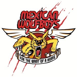 Cover for Mexican Wolfboys · For The Want Of A Home (LP) (2012)