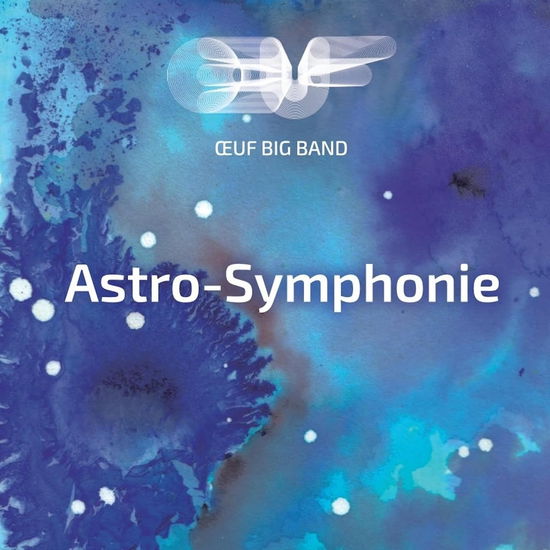 Cover for Big Band De L'oeuf · Astro-Symphonie (CD) (2023)