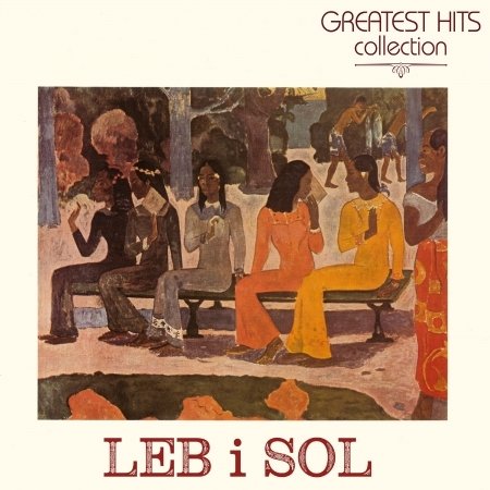 Cover for Leb I Sol · Greatest Hits Collection (CD) (2019)