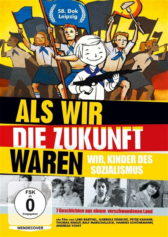 Cover for Dokumentation · Als Wir Die Zukunft Waren-wir,kinder Des Sozialis (DVD) (2016)