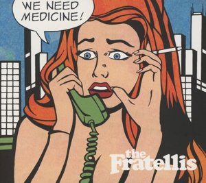 Cover for Fratellis · We Need Medicine (CD) (2013)