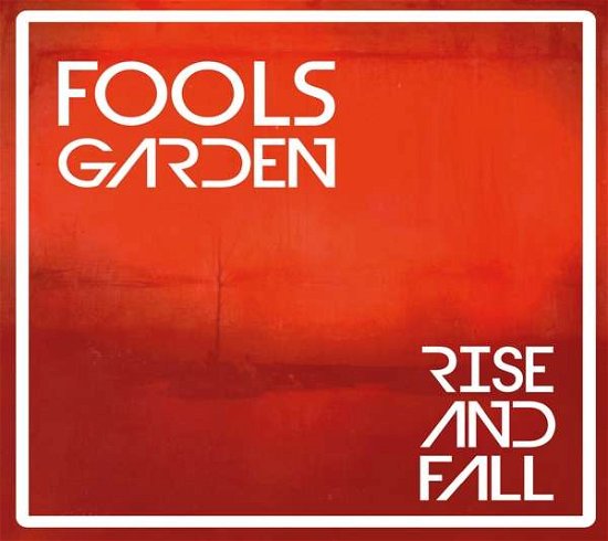 Cover for Fools Garden · Rise and Fall (CD) [Digipak] (2018)