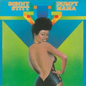 Cover for Sonny Stitt · Dumpy Mama (CD) [Japan Import edition] (2021)
