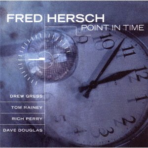 Point In Time - Fred Hersch - Música - ULTRA VYBE - 4526180560463 - 28 de maio de 2021