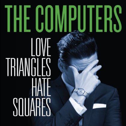 Cover for Computers · Love Triangles, Hate Squares (LP) [Limited Numbered edition] (2013)