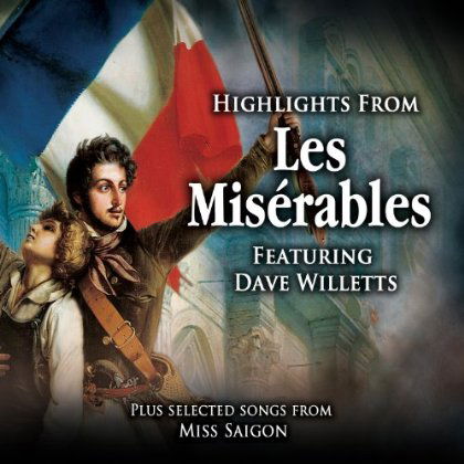 Various Feat. Dave Willetts · Various Feat. Dave Willetts - Les Miserables - Highlights From (CD) (2013)