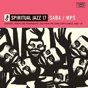 Cover for Spiritual Jazz 17: Saba / Mps - Esoteric Modal / Var · Spiritual Jazz 17: Saba / Mps (CD) (2025)