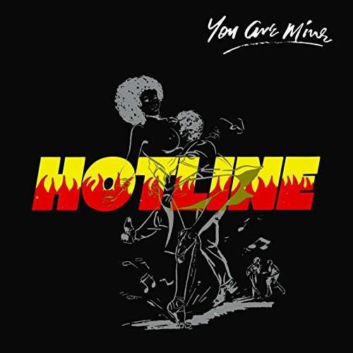 Hotline · You Are Mine (LP) (2017)