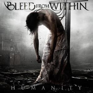 Cover for Bleed from Within · Humanity (CD)