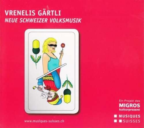 Cover for Vrenelis Gaertli - Neue Schwei / Various (CD) (2010)