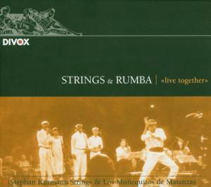 Cover for Stephan Kurmann Strings / Los Munequitos · Strings &amp; Rumba - Live together (CD) (2011)