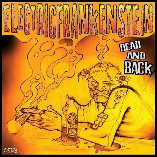 Cover for Electric Frankenstein · Dead &amp; Back (CD) (2009)