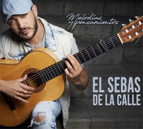 El Sebas De La Calle · Melodias Y Pensamientos (CD) (2017)