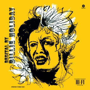 Recital by Billie Holiday - Billie Holiday - Música - WAX TIME - 8436542018463 - 14 de abril de 2015