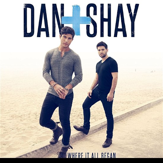 Cover for Dan &amp; Shay · Where It All Began (CD) (2014)