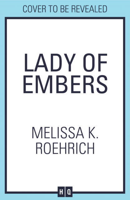 Cover for Melissa K. Roehrich · Lady of Embers - Lady of Darkness (Paperback Book) (2025)