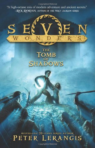 Cover for Peter Lerangis · Seven Wonders Book 3: The Tomb of Shadows - Seven Wonders (Gebundenes Buch) (2014)