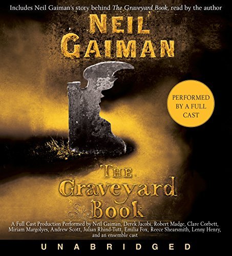Cover for Neil Gaiman · The Graveyard Book CD: Full Cast Production (Audiobook (CD)) [Unabridged edition] (2014)