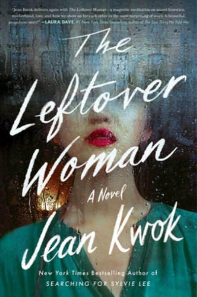 Cover for Jean Kwok · The Leftover Woman: A Novel (Hardcover Book) (2023)