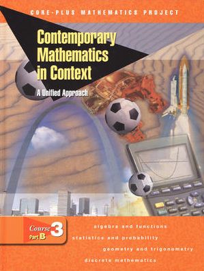 Contemporary Mathematics in Context: a Unified Approach, Course 3, Part B, Student Edition - Mcgraw-hill - Boeken - Glencoe/McGraw-Hill - 9780078275463 - 10 september 2002