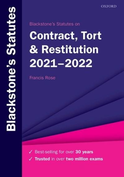 Blackstone's Statutes on Contract, Tort & Restitution 2021-2022 - Blackstone's Statute Series - Francis Rose - Livres - Oxford University Press - 9780192898463 - 22 juillet 2021