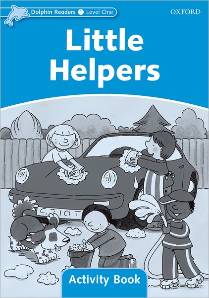 Cover for Craig Wright · Dolphin Readers Level 1: Little Helpers Activity Book - Dolphin Readers Level 1 (Paperback Book) (2005)