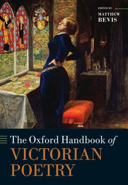 Cover for Matthew Bevis · The Oxford Handbook of Victorian Poetry - Oxford Handbooks (Hardcover Book) (2013)