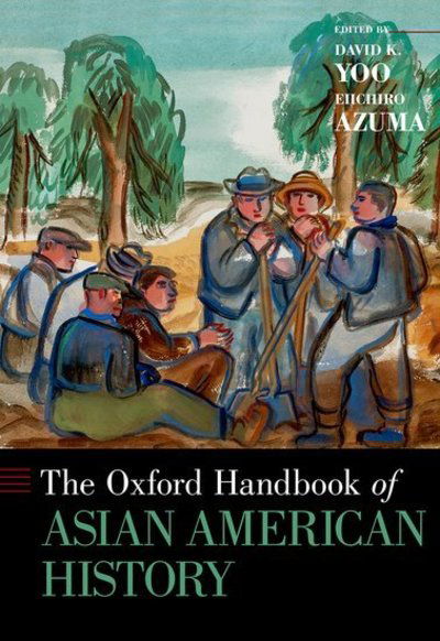 Cover for The Oxford Handbook of Asian American History - Oxford Handbooks (Hardcover bog) (2016)