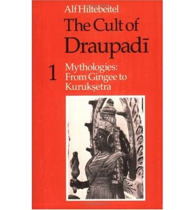 Cover for Alf Hiltebeitel · The Cult of Draupadi (Taschenbuch) (1988)