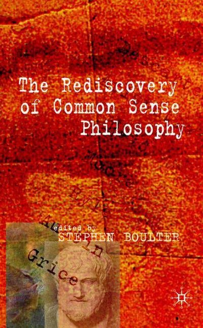 Cover for S. Boulter · The Rediscovery of Common Sense Philosophy (Gebundenes Buch) (2007)