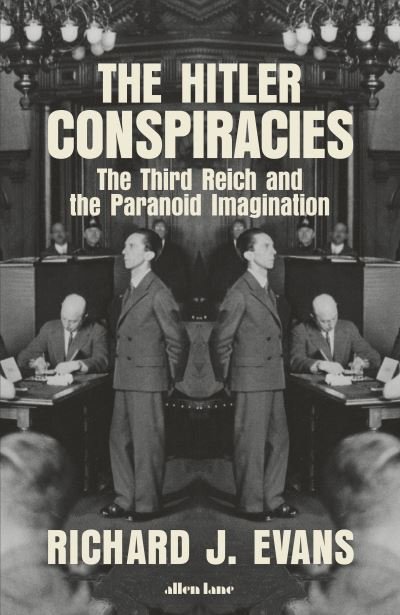 Cover for Richard J. Evans · The Hitler Conspiracies: The Third Reich and the Paranoid Imagination (Hardcover bog) (2020)