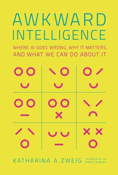 Cover for Katharina A. Zweig · Awkward Intelligence (Hardcover Book) (2022)