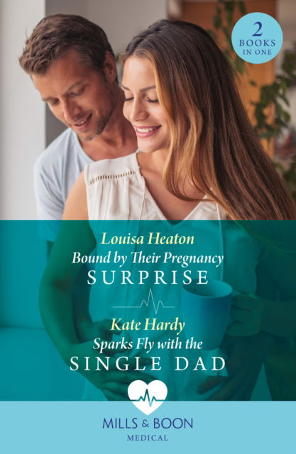 Bound By Their Pregnancy Surprise / Sparks Fly With The Single Dad - Louisa Heaton - Książki - HarperCollins Publishers - 9780263321463 - 18 stycznia 2024