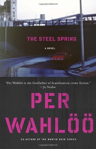 Cover for Per Wahloo · The Steel Spring (Inspector Jensen) (Paperback Book) [Reprint edition] (2013)