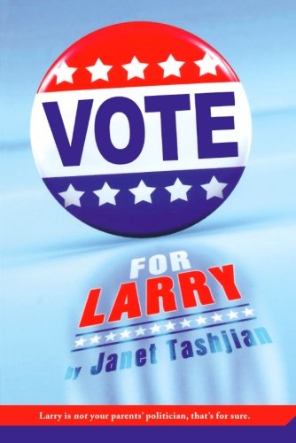 Vote for Larry - Janet Tashjian - Livros - Square Fish - 9780312384463 - 2 de setembro de 2008