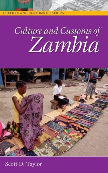 Cover for Scott D. Taylor · Culture and Customs of Zambia - Cultures and Customs of the World (Innbunden bok) [Annotated edition] (2006)