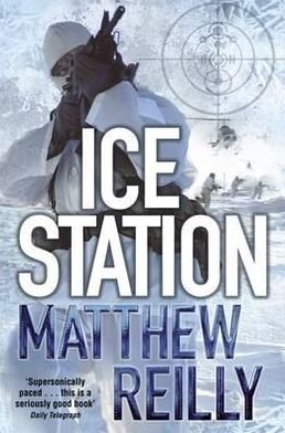 Cover for Matthew Reilly · Ice Station - The Scarecrow series (Paperback Bog) (2010)