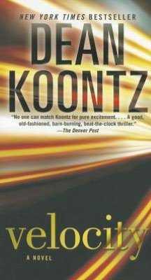 Cover for Dean Koontz · Velocity: a Novel (Paperback Book) [Reprint edition] (2012)