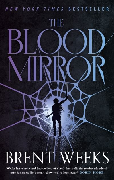 Cover for Brent Weeks · The Blood Mirror: Book Four of the Lightbringer series - Lightbringer (Paperback Book) (2023)