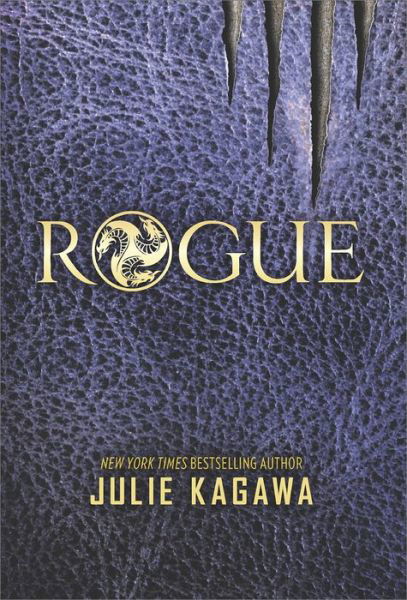 Cover for Julie Kagawa · Rogue (Hardcover Book) (2015)
